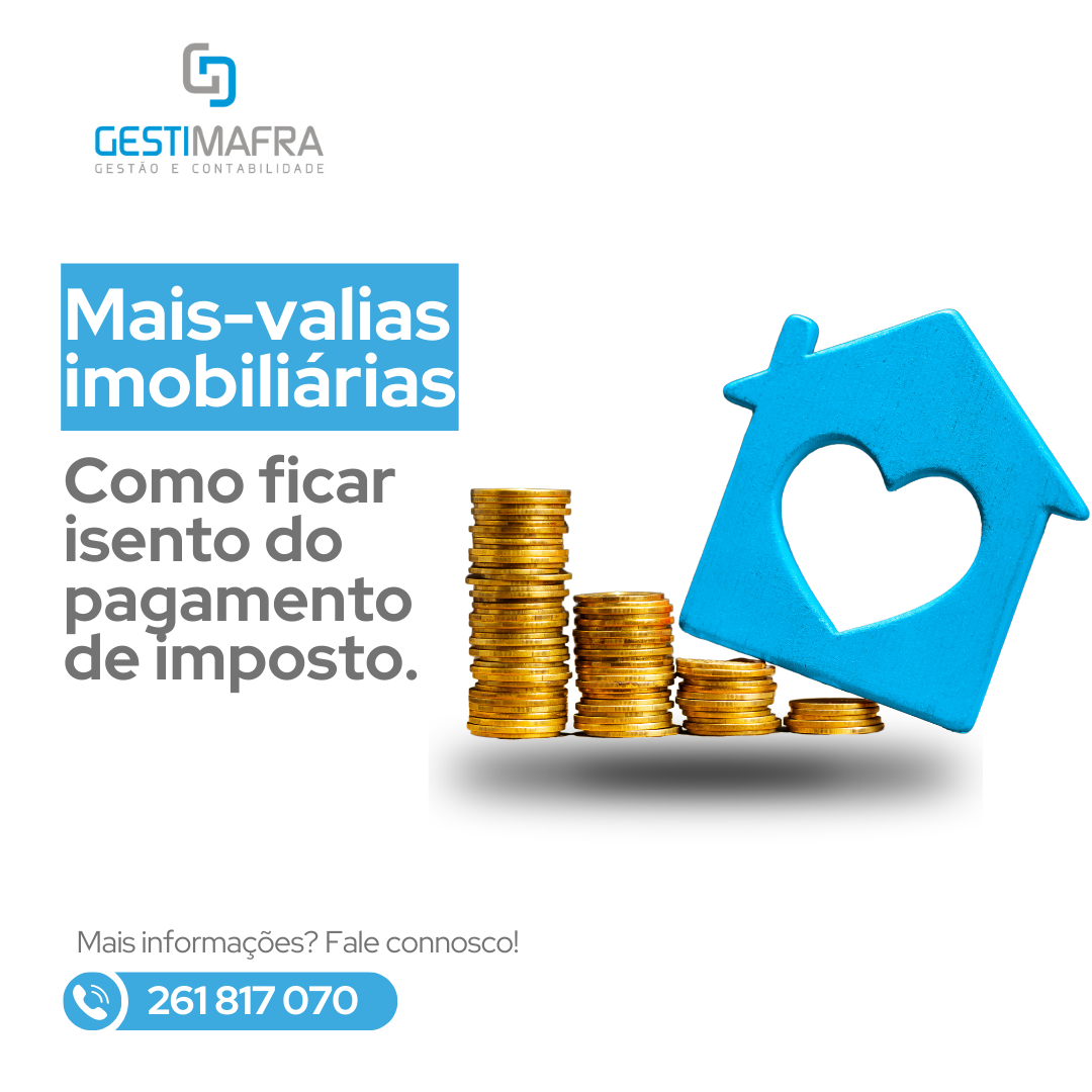 GESTIMAFRA - Mais-valias imobiliárias: Como ficar isento do pagamento de imposto